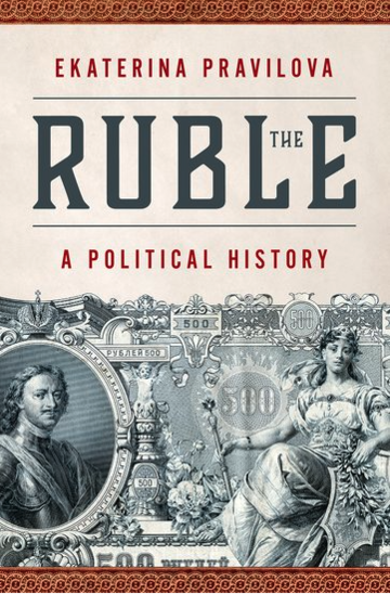 Book jacket of The Ruble a Political History Book jacket of The Ruble a Political History