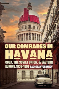 Book cover for 'Our Comrades in Havana' Book cover for 'Our Comrades in Havana'